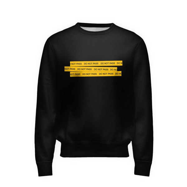 Do Not Pass Sweatshirt